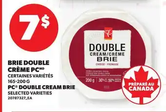 Provigo BRIE DOUBLE CRÈME PC, 165-200 G | PC DOUBLE CREAM BRIE offer