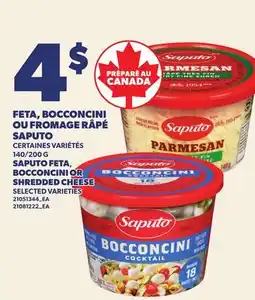 Provigo FETA, BOCCONCINI OU FROMAGE RÂPÉ SAPUTO | SAPUTO FETA, BOCCONCINI OR SHREDDED CHEESE, 140/200 G offer