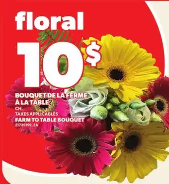 Provigo BOUQUET DE LA FERME À LA TABLE | FARM TO TABLE BOUQUET offer