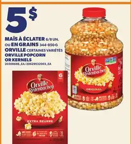 Provigo MAÏS À ÉCLATER, 6/8 UN. OU EN GRAINS, 344-850 G ORVILLE | ORVILLE POPCORN OR KERNELS offer