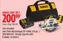 Canadian Tire DeWALT 20V MAX 61⁄2˝ Circular Saw Kit with E-Brake offer