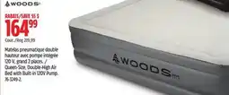 Canadian Tire Queen-Size, Double-High Air Bed with Built-in 120V Pump. WOODS offer