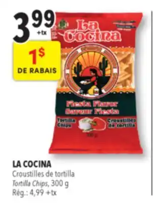 Familiprix LA COCINA, Tortilla Chips offer
