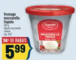 Marché Adonis FROMAGE MOZZARELLA SAPUTO | SAPUTO MOZZARELLA CHEESE offer