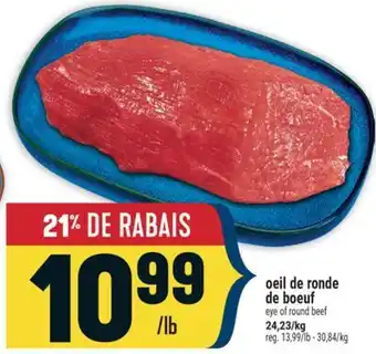 Marché Adonis OEIL DE RONDE DE BOEUF | EYE OF ROUND BEEF offer