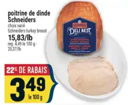 Marché Adonis POITRINE DE DINDE SCHNEIDERS | SCHNEIDERS TURKEY BREAST offer