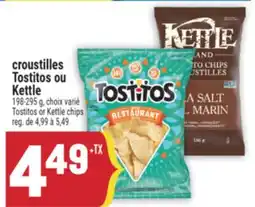 Marché Adonis CROUSTILLES TOSTITOS OU KETTLE | TOSTITOS OR KETTLE CHIPS offer