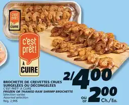 IGA C'EST PRÊT! À CUIRE FROZEN OR THAWED RAW SHRIMP BROCHETTE offer