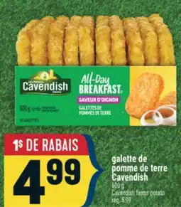 Marché Adonis GALETTE DE POMME DE TERRE CAVENDISH | CAVENDISH FARMS POTATO offer