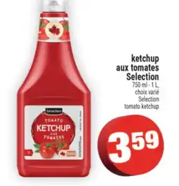 Super C ketchup aux tomates Selection | Selection tomato ketchup offer