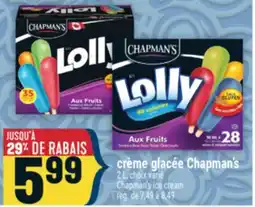 Marché Adonis CRÈME GLACEE CHAPMAN'S | CHAPMAN'S ICE CREAM offer