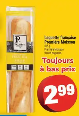 Super C baguette française Première Moisson | Première Moisson french baguette offer