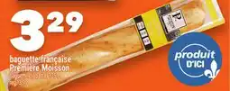 Marche Ami baguette française Première Moisson offer