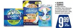 Jean Coutu ALWAYS, TAMPAX Selected panty liners, pads, tampons and underwear offer