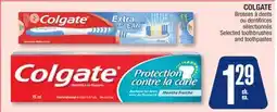 Jean Coutu COLGATE Selected toothbrushes and toothpastes offer