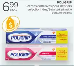 Proxim POLIGRIP Selected adhesive denture creams offer