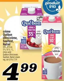 Marché Richelieu Québon Ultra'crème, Sealtest, Natrel crème offer