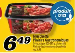 Marché Richelieu Plaisirs Gastronomiques bruschetta offer