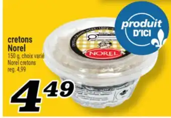 Marché Richelieu cretons Norel | Norel cretons offer