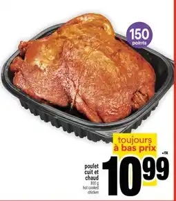 Super C POULET CUIT ET CHAUD | HOT COOKED CHICKEN offer
