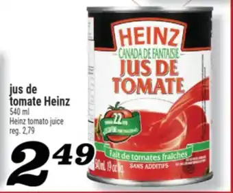 Marché Richelieu jus de tomate Heinz | Heinz tomato juice offer