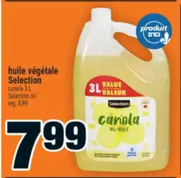 Super C huile végétale Selection | Selection oil offer