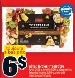 Super C pâtes farcies Irrésistible | Irrésistible stuffed pasta offer
