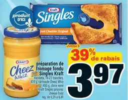 Super C PRÉPARATION DE FROMAGE FONDU SINGLES KRAFT | KRAFT SINGLES PROCESS CHEESE FOOD offer
