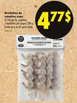 Maxi BROCHETTES DE CREVETTES CRUES offer