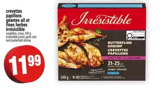 Super C CREVETTES PAPILLONS GÉANTES AIL ET FINES HERBES IRRÉSISTIBLE offer
