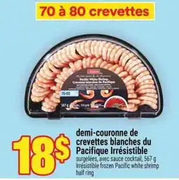 Super C Demi-couronne de crevettes blanches du Pacifique Irrésistible offer