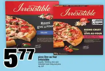 Super C PIZZA LÈVE AU FOUR IRRÉSISTIBLE offer
