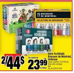 Super C BIÈRE ARCHIBALD, BRASSEUR DE MONTRÉAL, UNIBROUE offer