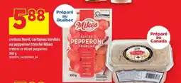 Maxi cretons Norel, certaines variétés ou pepperoni tranché Mikes offer