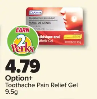PharmaChoice Option+ Toothache Pain Relief Gel offer