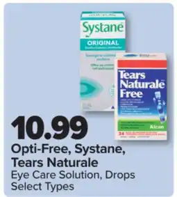 PharmaChoice Opti-Free, Systane, Tears Naturale Eye Care Solution, Drops offer