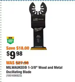 Home Depot MILWAUKEE 1-3/8 Wood and Metal Oscillating Blade offer