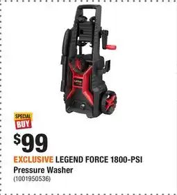 Home Depot EXCLUSIVE LEGEND FORCE 1800-PSI Pressure Washer offer
