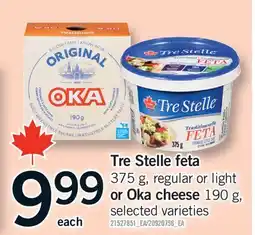 Fortinos TRE STELLE FETA, 375 G OR OKA CHEESE, 190 G offer