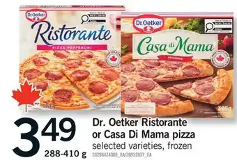 Fortinos DR. OETKER RISTORANTE OR CASA DI MAMA PIZZA offer