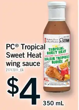 Fortinos PC TROPICAL SWEET HEAT WING SAUCE offer