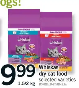 Fortinos WHISKAS DRY CAT FOOD, 1.5/2 kg offer