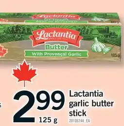 Fortinos LACTANTIA GARLIC BUTTER STICK offer