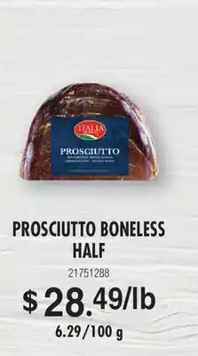 Fortinos PROSCIUTTO BONELESS HALF, 6.29/100 G offer