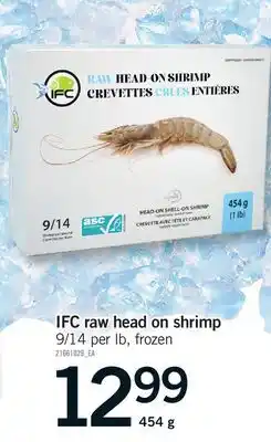 Fortinos IFC RAW HEAD ON SHRIMP offer