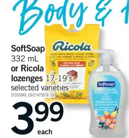 Fortinos SOFTSOAP, 332 ML OR RICOLA LOZENGES, 17-19'S offer