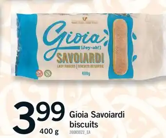 Fortinos GIOIA SAVOIARDI BISCUITS offer