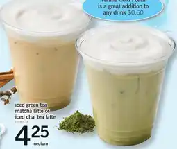 Fortinos ICED GREEN TEA MATCHA LATTE OR ICED CHAI TEA LATTE offer