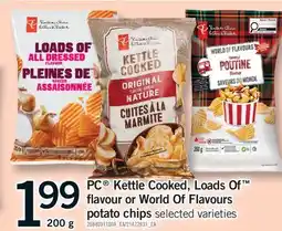Fortinos PC KETTLE COOKED, LOADS OF FLAVOUR OR WORLD OF FLAVOURS POTATO CHIPS offer
