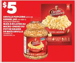 Valu-mart MAÏS À ÉCLATER AU MICRO-ONDES, 6/8'S OU POT DE GRAINS DE MAÏS, 340-850 G ORVILLE offer